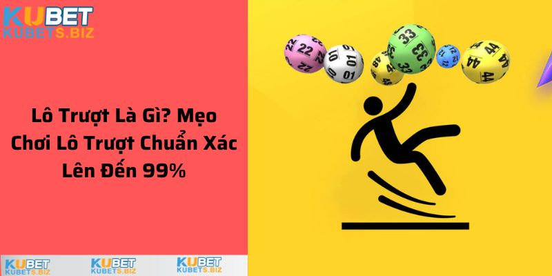lô trượt là gì