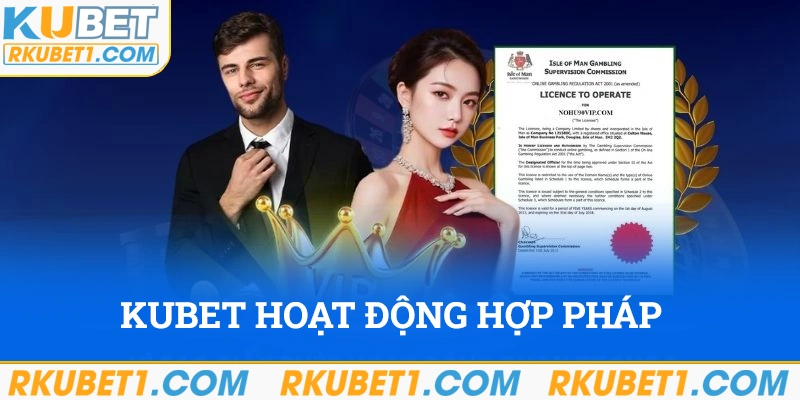 Kubet hoạt động hợp pháp